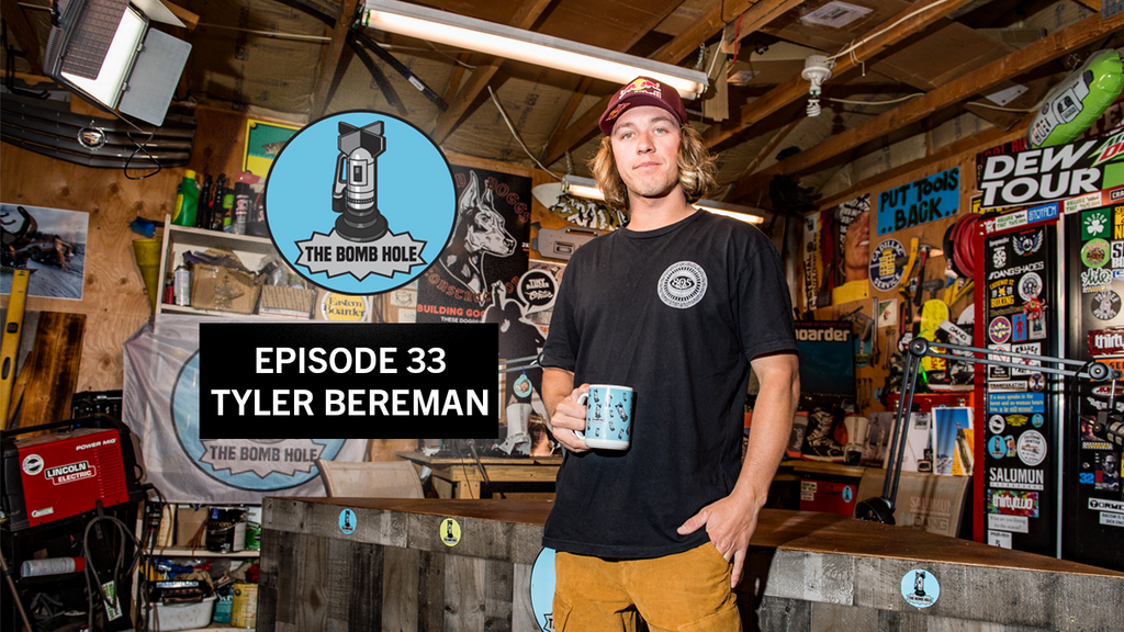 Tyler Bereman | The Bomb Hole Episode 33