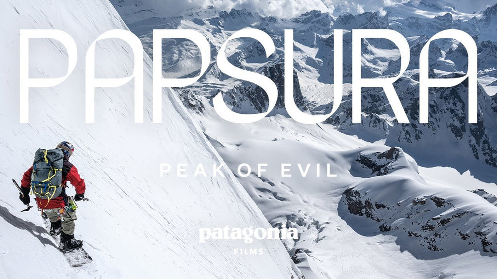 Papsura | Peak of Evil | Patagonia Films