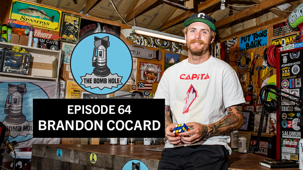 Brandon Cocard | The Bomb Hole Episode 64