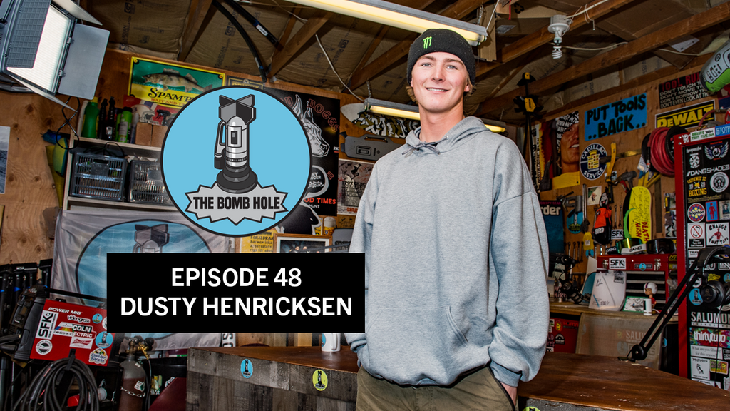Dusty Henricksen | The Bomb Hole Episode 48