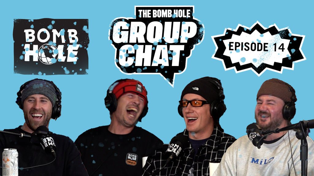 Bomb Hole Group Chat #14 with Sage Kotsenburg, Spencer Schubert & Max Raymer