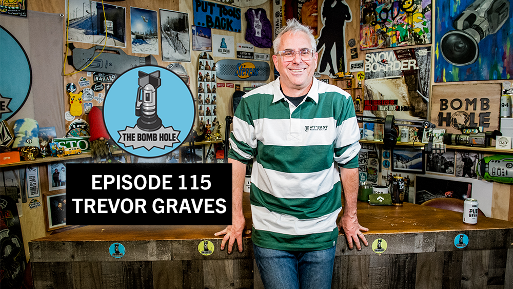 Trevor Graves | The Bomb Hole Episode 115