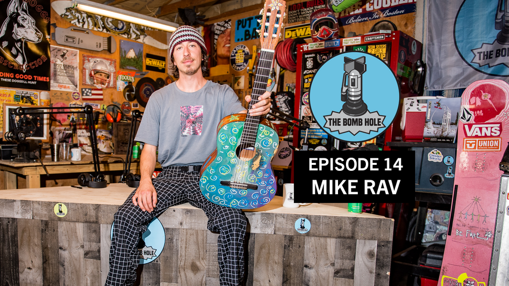 Mike Rav | The Bomb Hole Episode 14