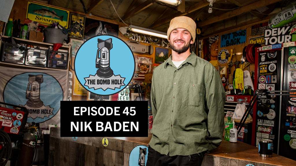 Nik Baden | The Bomb Hole Episode 45