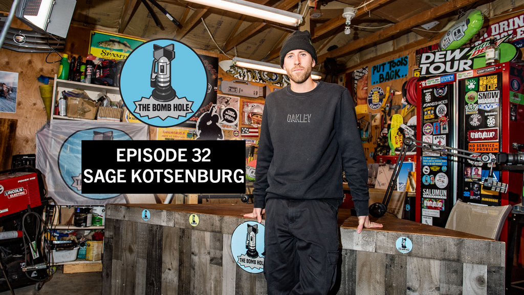 Sage Kotsenburg | The Bomb Hole Episode 32