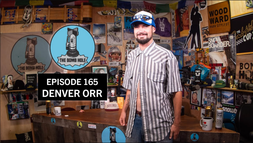 Denver Orr | The Bomb Hole Episode 165