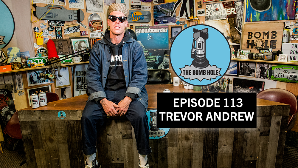 Trevor Andrew | The Bomb Hole Episode 113
