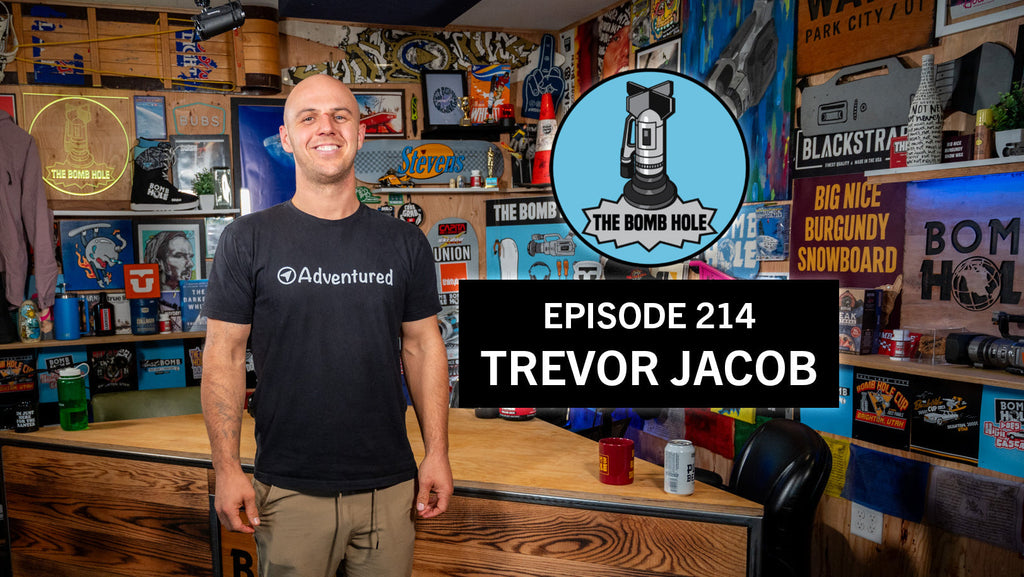 Trevor Jacob | The Bomb Hole Episode 214