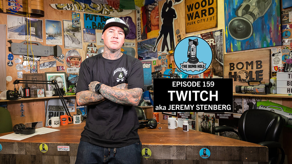 Jeremy "Twitch" Stenberg | The Bomb Hole Episode 159