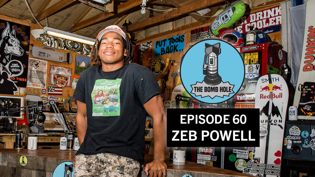 Zeb Powell | The Bomb Hole Episode 60