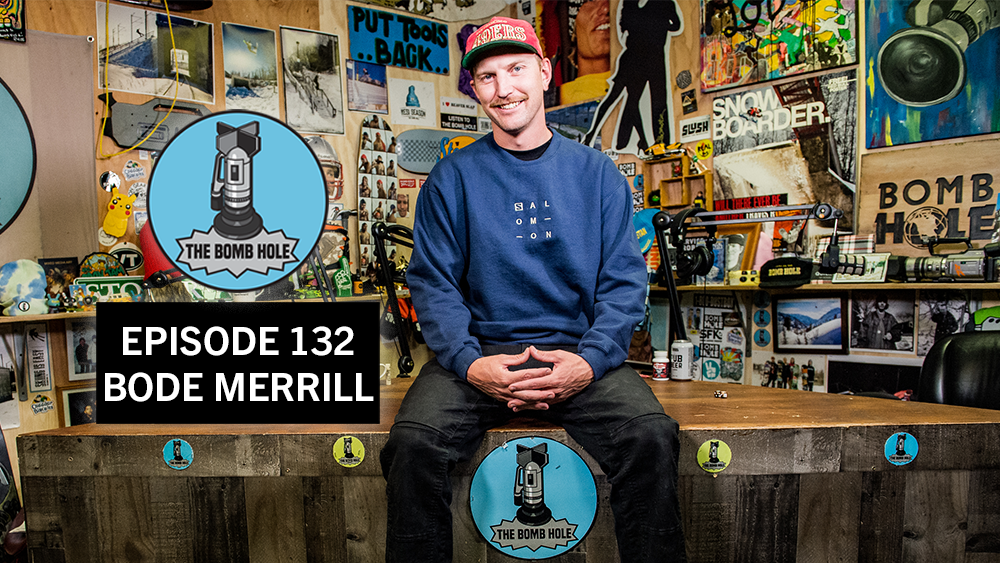 Bode Merrill | The Bomb Hole Episode 132