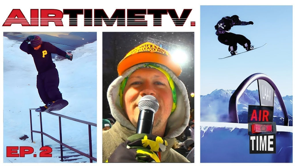 Air Time TV - Episode 2 - Laax Open, X Games, Mt. Seymour, Salt Lake